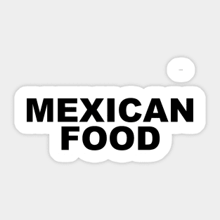 MEXICAN FOOD Sticker